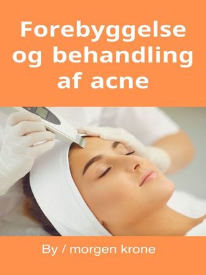 cover image of Forebyggelse og behandling af acne